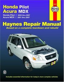 Haynes Repair Manual: Honda Pilot, Acura MDX: Honda Pilot: 2003-2007, Acura MDX: 2001-2007