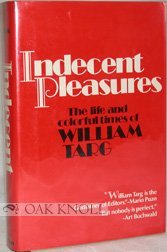 Indecent pleasures: The life and colorful times of William Targ