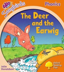 Oxford Reading Tree: Stage 6: Songbirds: the Deer and the Earwig
