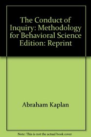 The Conduct of Inquiry: Methodology for Behavioral Science