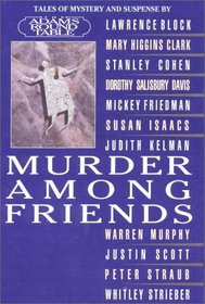 Murder Among Friends: Tales of Mystery and Suspense