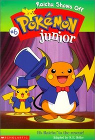 Raichu Shows Off: Pokemon Junior (Pokemon Junior)