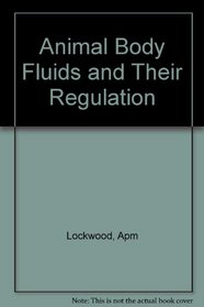 Animal Body Fluids and Their Regulation
