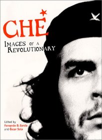 Che: Images of a Revolutionary