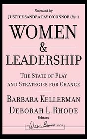 Women and Leadership: The State of Play and Strategies for Change (J-B Warren Bennis Series)