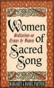 Women of Sacred Song: Meditations on Hymns by Women