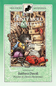 Dusty Mole, Private Eye (Molehole Mysteries)