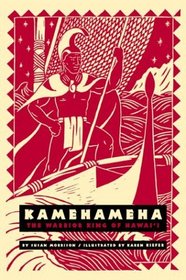 Kamehameha: The Warrior King of Hawai'i (A Latitude 20 Book)