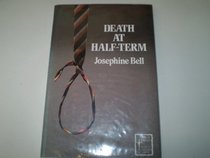 Death at Half-Term (Black Dagger Crime Series)
