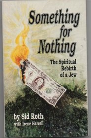 Something for Nothing: The Rebirth of a Jew