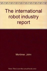 The international robot industry report