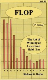 Flop: The Art of Winning at Low-Limit Hold 'Em
