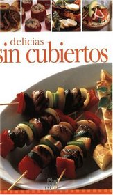 Delicias Sin Cubiertos (Chef Express) (Spanish Edition)