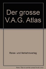Der grosse V.A.G. Atlas (German Edition)