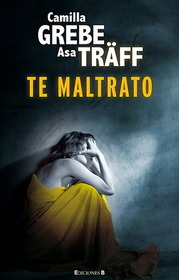 Te maltrato (More Bitter Than Death) (Siri Bergman, Bk 2) (Spanish Edition)