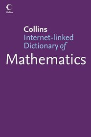 Collins Internet-linked Dictionary of Mathematics (Collins Dictionary Of...)