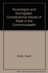 Sovereigns and Surrogates: Constitutional Heads of State in the Commonwealth