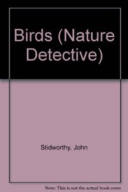 Birds (Nature Detective S)