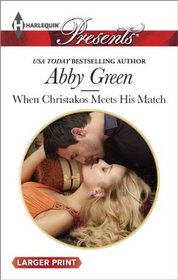 When Christakos Meets His Match (Harlequin Presents, No 3227) (Larger Print)