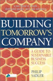 Building Tomorrow's Company: A Guide to Sustainable Business Success