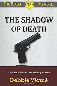 The Shadow of Death (Psalm 23 Mysteries) (Volume 9)