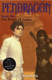 The Rivers of Zadaa (Pendragon, Bk 6)