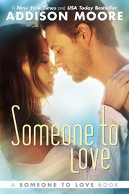 Someone To Love (Someone To Love, Bk 1)