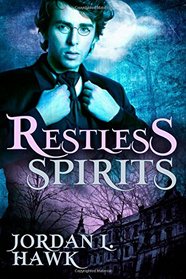 Restless Spirits (Spirit Series volume 1)