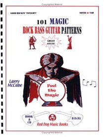 101 Magic Rock Bass Guitar Patterns (book and CD) (Red Dog Music Books Bass Guitar Series)
