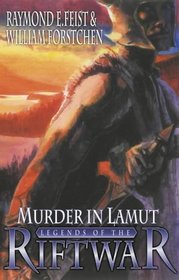 Murder in Lamut (Legends of the Riftwar S.)
