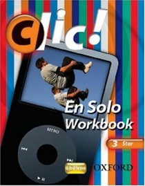 Clic!: 3: En Solo Workbook Pack Star
