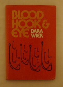 Blood, Hook and Eye (The University of Texas Press poetry series ; no. 2)