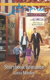 Storybook Romance (Heart of Main Street, Bk 4) (Love Inspired, No 805) (Larger Print)