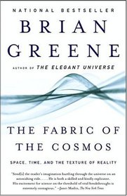 The Fabric of the Cosmos : Space, Time, and the Texture of Reality