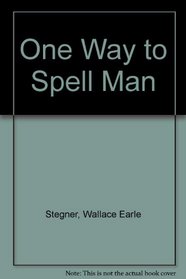 One Way to Spell Man