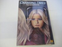 Changing Times (A Magnet book)