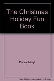 The Christmas Holiday Fun Book