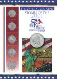 The Official U.S. Mint Stories of the 2001 50 State Quarters