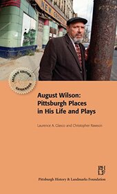 August Wilson: Pittsburgh Places in His Life and Plays