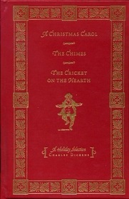 A Christmas Carol, The Chimes, and The Cricket on the Hearth (Classic Library)