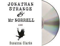 Jonathan Strange & Mr. Norrell: A Novel