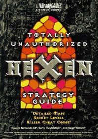 HEXEN--TOTALLY UNAUTHORIZED (Brady Games Strategy Guides)