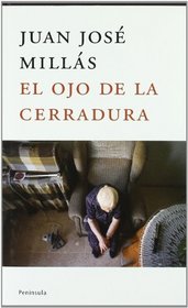 El ojo de la cerradura / The Eye to the Keyhole (Spanish Edition)
