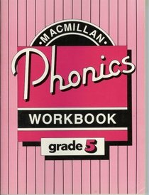 Phonics (Macmillan Phonics Workbook, Grade 5)
