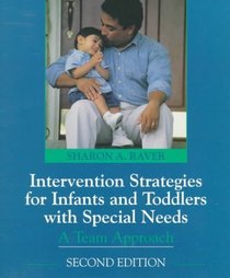 Intervention Strategies for Infants and Preschoolers with Special Needs: A Team Approach (2nd Edition)