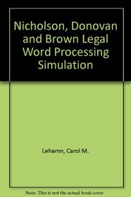 Nicholson, Donovan and Brown Legal Word Processing Simulation