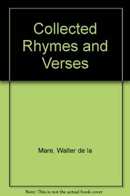 Collected Rhymes and Verses