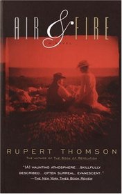 Air  Fire : A Novel (Vintage Contemporaries)