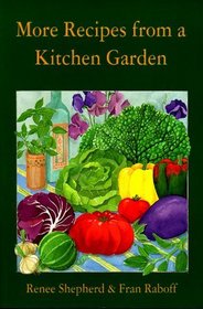 More Recipes from a Kitchen Garden