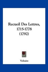 Recueil Des Lettres, 1715-1778 (1792) (French Edition)